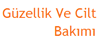 Güzellik ve Cilt  Bakımı - www.guzellikveciltbakimi.com